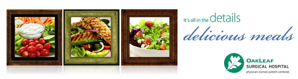 Meals at OakLeaf are delicious and prepared with fresh ingredients.